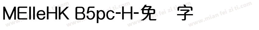 MElleHK B5pc-H字体转换